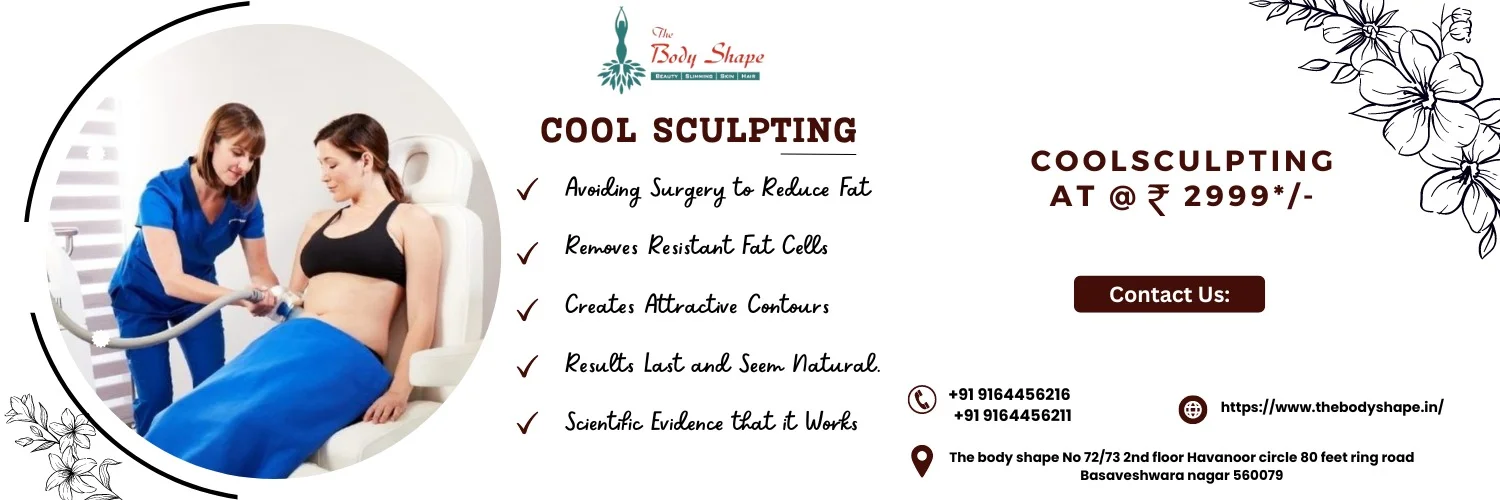 CoolSculpting treatment in Basaveshwara Nagar, Bangalore